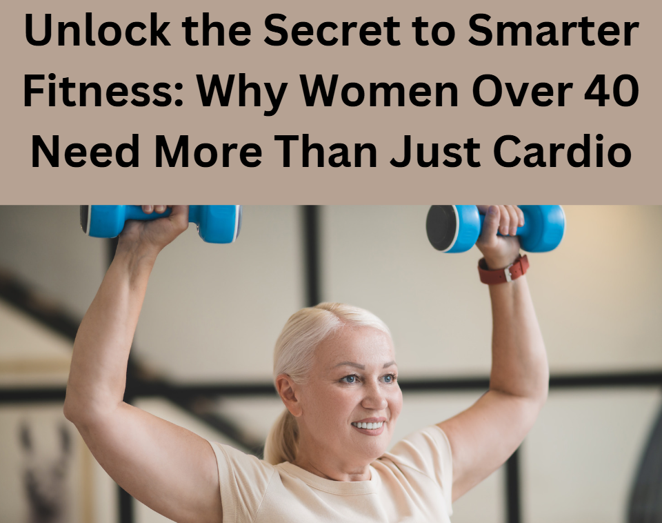 Beyond the Treadmill: Empowering Women Over 40